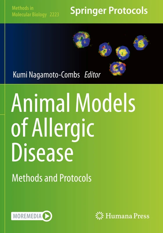 Animal Models of Allergic Disease: Methods and Protocols: 2223 (Methods in Molecular Biology, 2223)