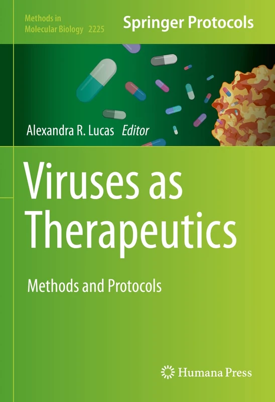 Viruses as Therapeutics: Methods and Protocols: 2225 (Methods in Molecular Biology, 2225)
