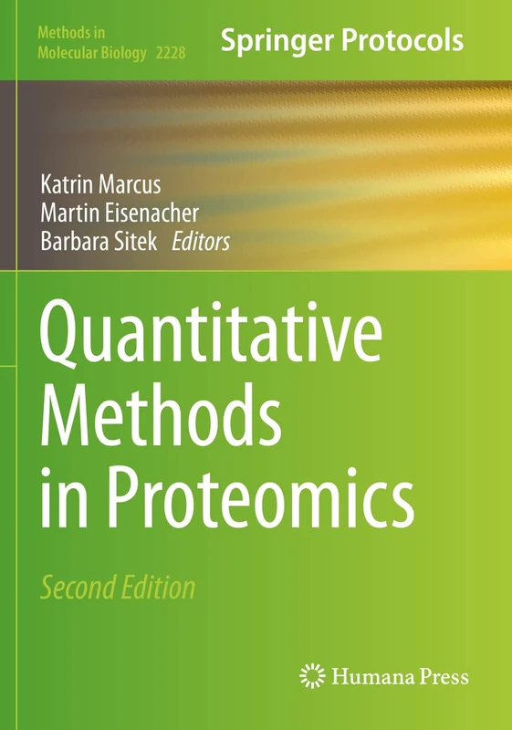 Quantitative Methods in Proteomics: 2228 (Methods in Molecular Biology, 2228)
