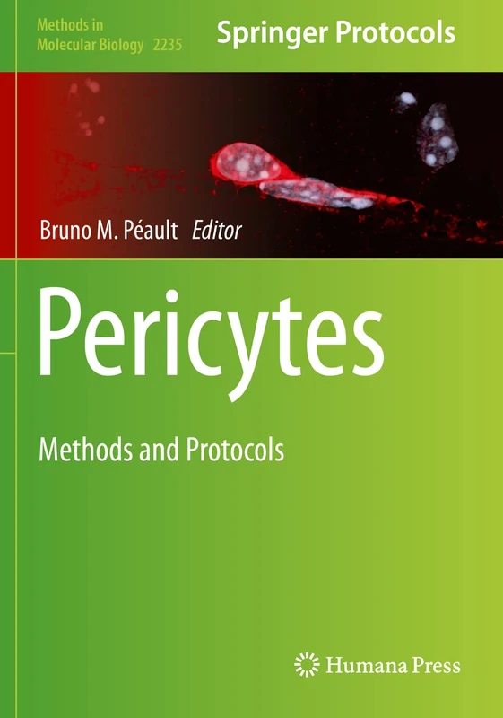 Pericytes: Methods and Protocols: 2235 (Methods in Molecular Biology, 2235)