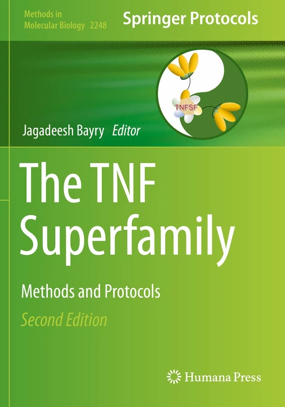 The TNF Superfamily: Methods and Protocols: 2248 (Methods in Molecular Biology, 2248)