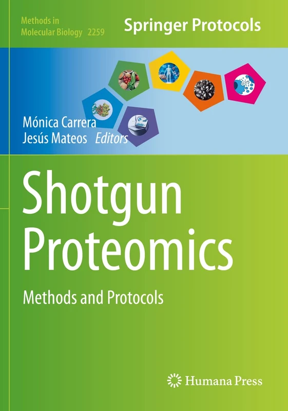 Shotgun Proteomics: Methods and Protocols: 2259 (Methods in Molecular Biology, 2259) - Image 1