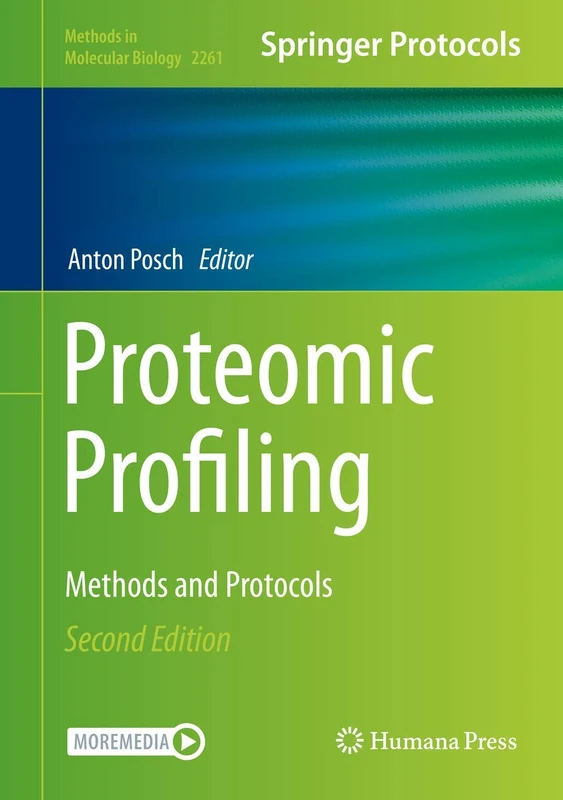Proteomic Profiling: Methods and Protocols: 2261 (Methods in Molecular Biology, 2261)