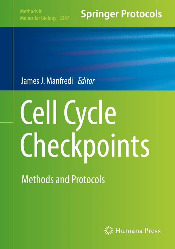 Humana Cell Cycle Checkpoints: Methods and Protocols 2267