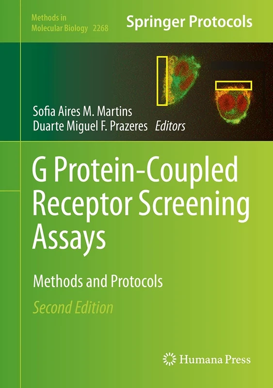 G Protein-Coupled Receptor Screening Assays: Methods and Protocols: 2268 (Methods in Molecular Biology, 2268)