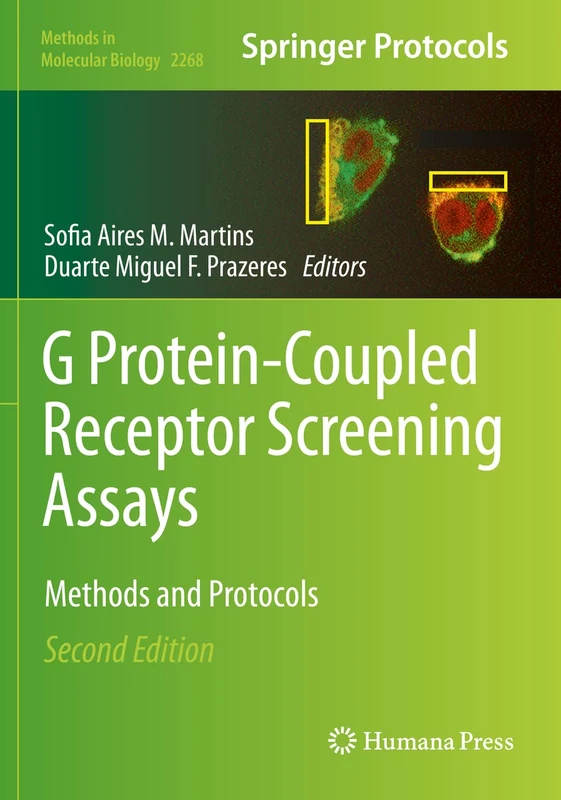 G Protein-Coupled Receptor Screening Assays: Methods and Protocols: 2268 (Methods in Molecular Biology, 2268)