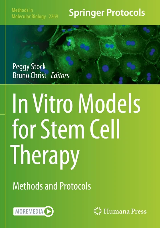 In Vitro Models for Stem Cell Therapy: Methods and Protocols: 2269 (Methods in Molecular Biology, 2269)