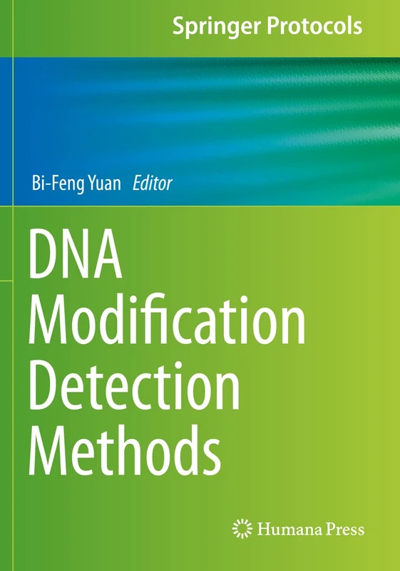 DNA Modification Detection Methods (Springer Protocols Handbooks)