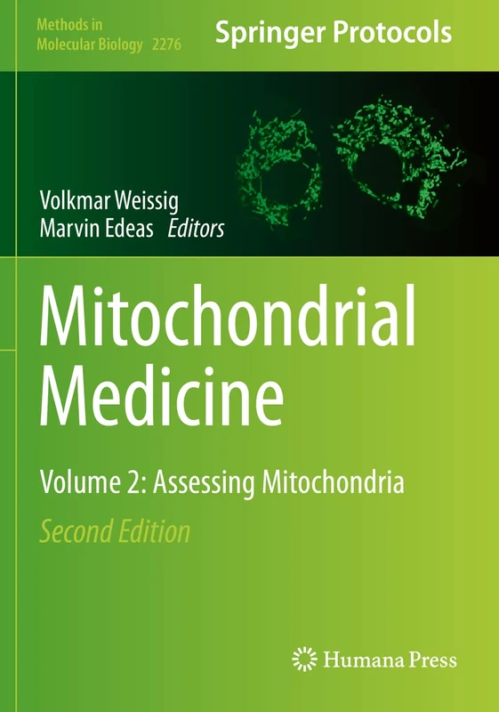 Mitochondrial Medicine: Volume 2: Assessing Mitochondria: 2276 (Methods in Molecular Biology, 2276) - Image 1