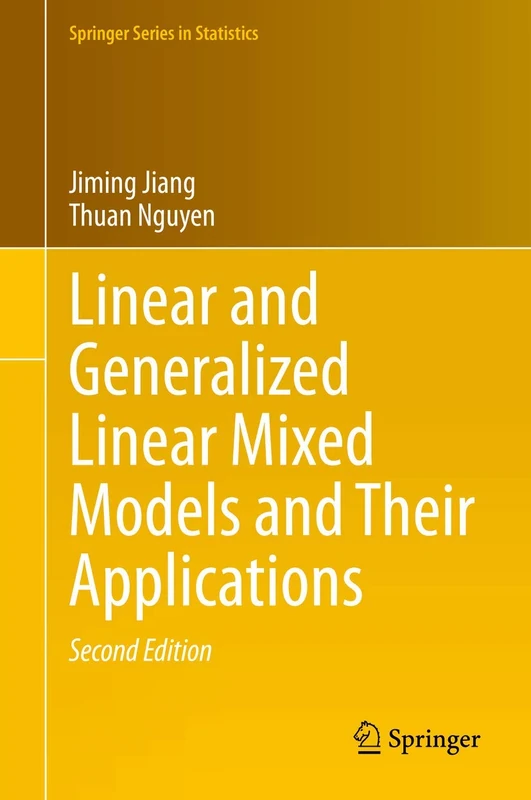 Linear and Generalized Linear Mixed Models and Their Applications (Springer Series in Statistics)