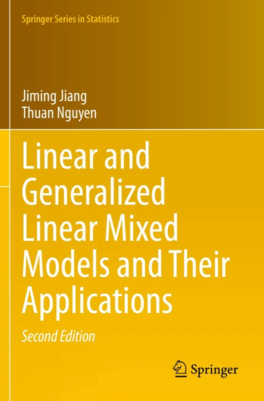 Linear and Generalized Linear Mixed Models and Their Applications (Springer Series in Statistics)