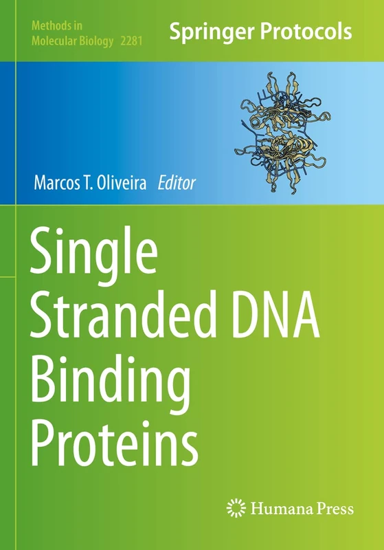 Single Stranded DNA Binding Proteins: 2281 (Methods in Molecular Biology, 2281)