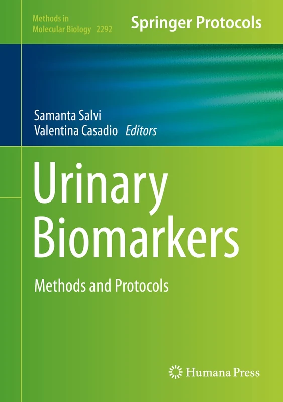 Humana Urinary Biomarkers: Methods and Protocols - 2292