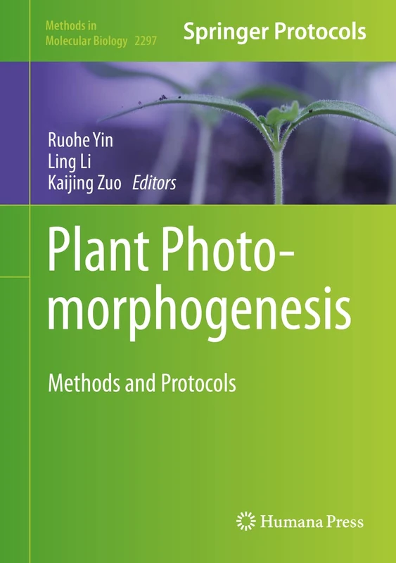 Plant Photomorphogenesis: Methods and Protocols: 2297 (Methods in Molecular Biology, 2297) - Image 1