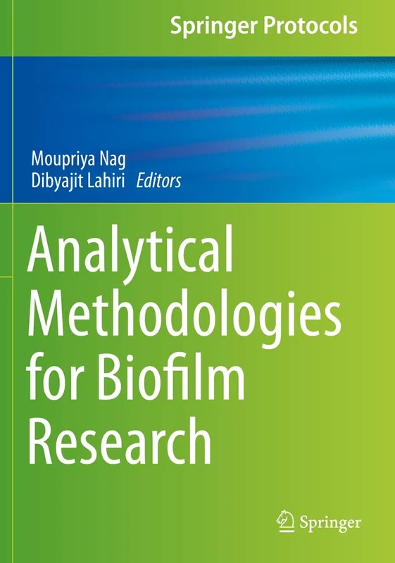 Analytical Methodologies for Biofilm Research (Springer Protocols Handbooks)