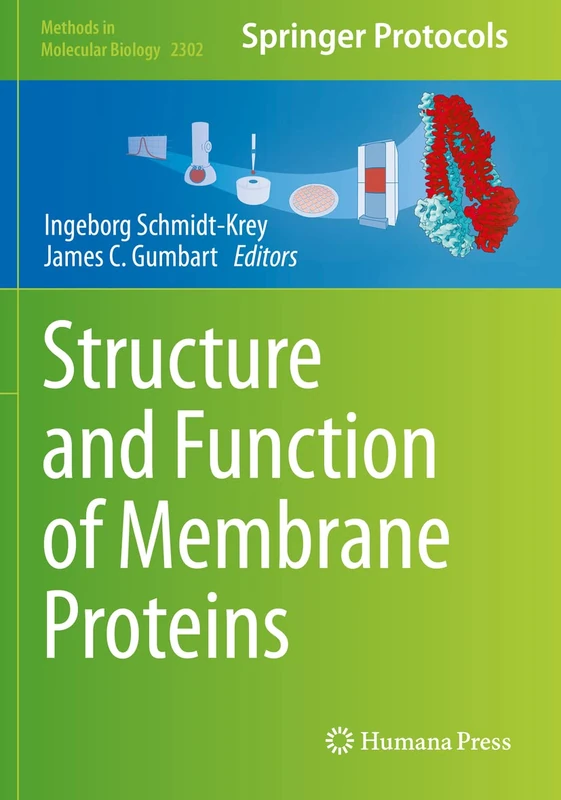 Structure and Function of Membrane Proteins: 2302 (Methods in Molecular Biology, 2302) - Image 1