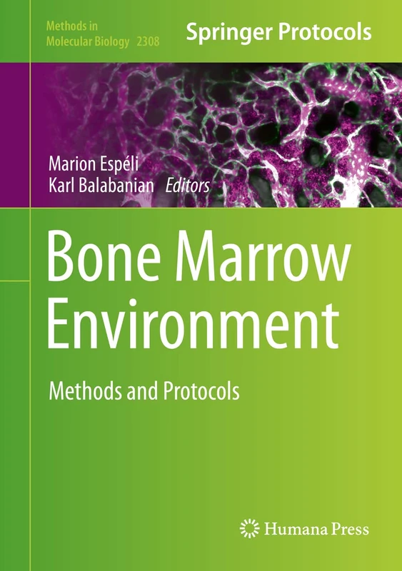 Humana Bone Marrow Environment: Methods and Protocols 2308