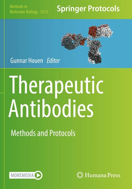 Therapeutic Antibodies: Methods and Protocols: 2313 (Methods in Molecular Biology, 2313)