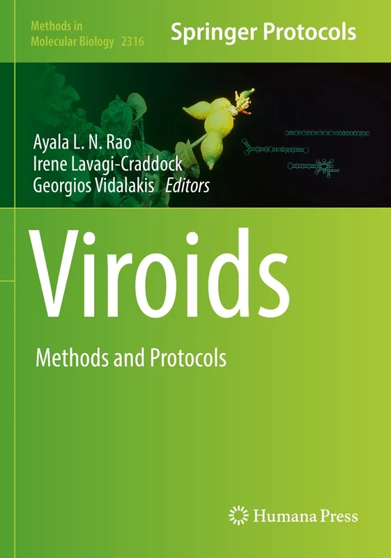 Viroids: Methods and Protocols: 2316 (Methods in Molecular Biology, 2316)