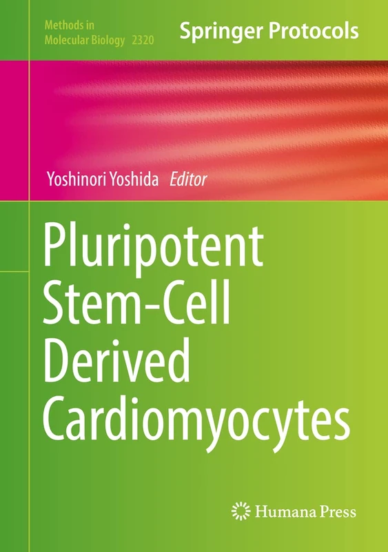Pluripotent Stem-Cell Derived Cardiomyocytes: 2320 (Methods in Molecular Biology, 2320)