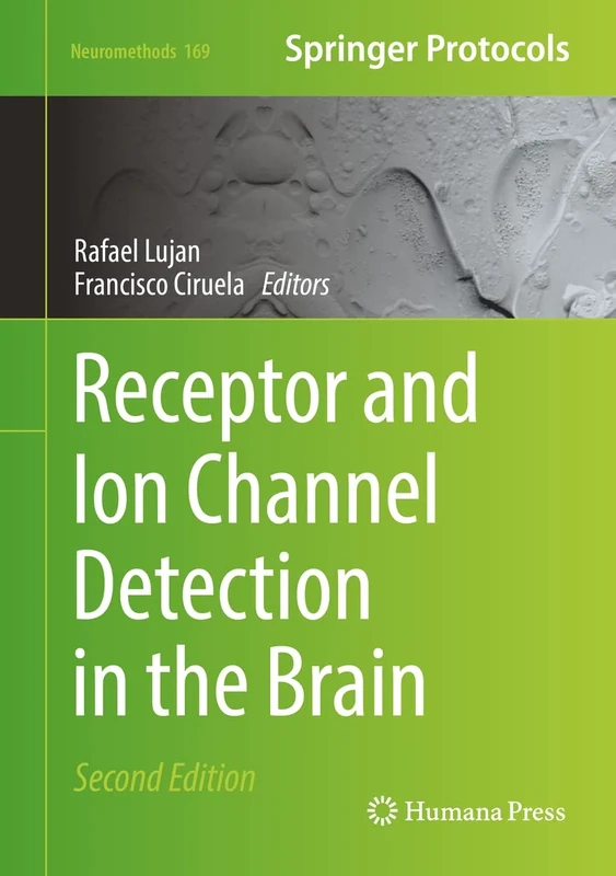Receptor and Ion Channel Detection in the Brain: 169 (Neuromethods, 169)