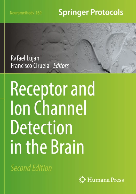 Receptor and Ion Channel Detection in the Brain: 169 (Neuromethods, 169)