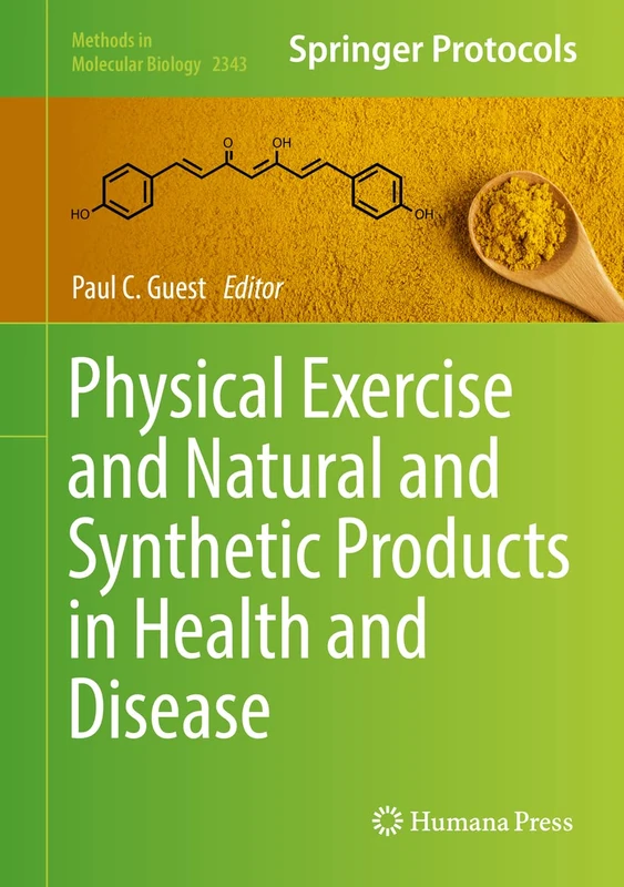 Physical Exercise and Natural and Synthetic Products in Health and Disease: 2343 (Methods in Molecular Biology, 2343)
