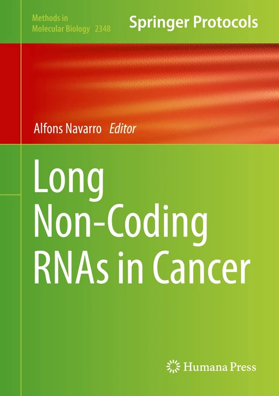 Humana Long Non-Coding RNAs in Cancer (Methods in Molecular Biology)