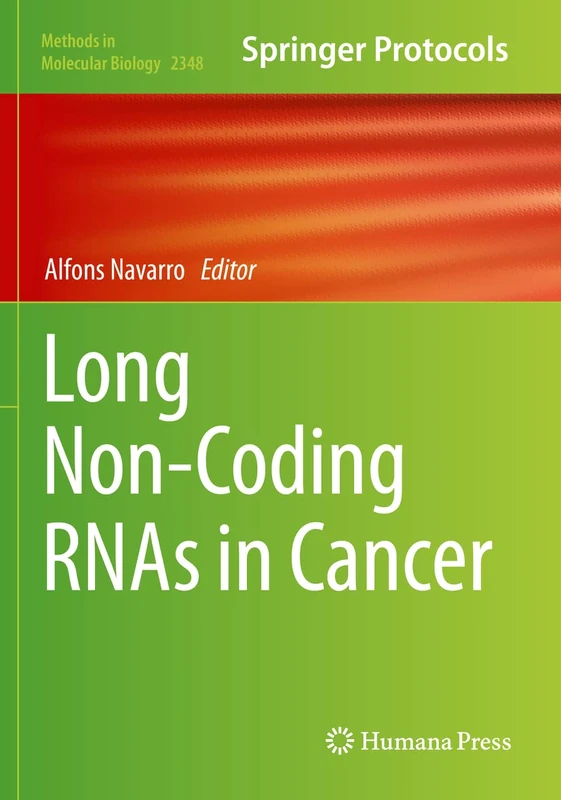 Long Non-Coding RNAs in Cancer: 2348 (Methods in Molecular Biology, 2348) - Image 1