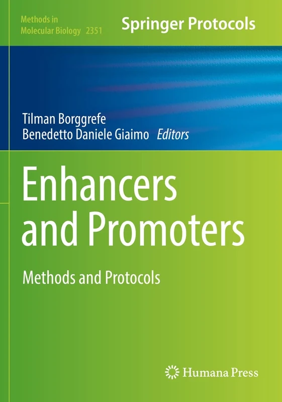Enhancers and Promoters: Methods and Protocols: 2351 (Methods in Molecular Biology, 2351)