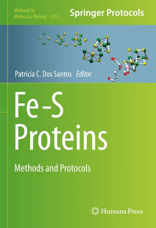 Humana Fe-S Proteins: Methods and Protocols 2353 Book