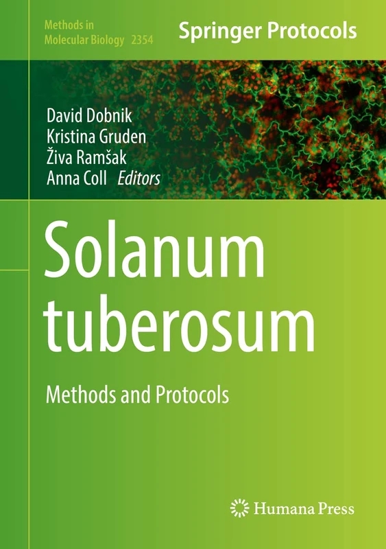 Humana Solanum tuberosum: Methods and Protocols 2354 Book