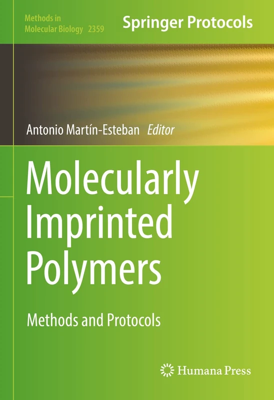 Humana Molecularly Imprinted Polymers: Methods and Protocols