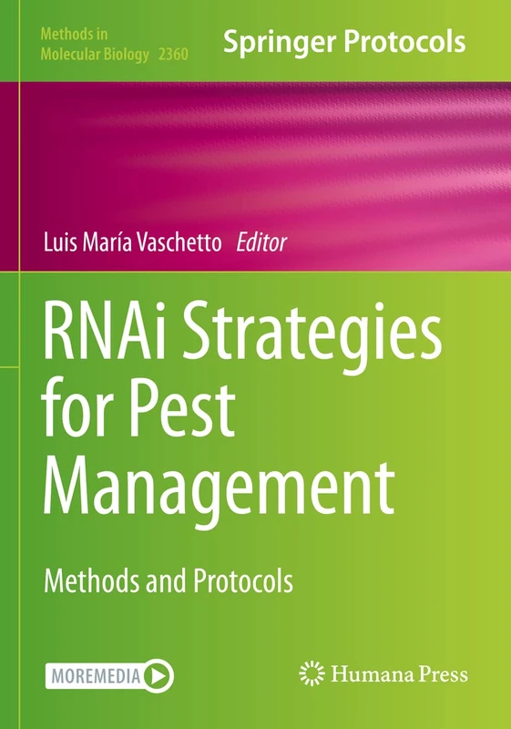 RNAi Strategies for Pest Management: Methods and Protocols: 2360 (Methods in Molecular Biology, 2360)