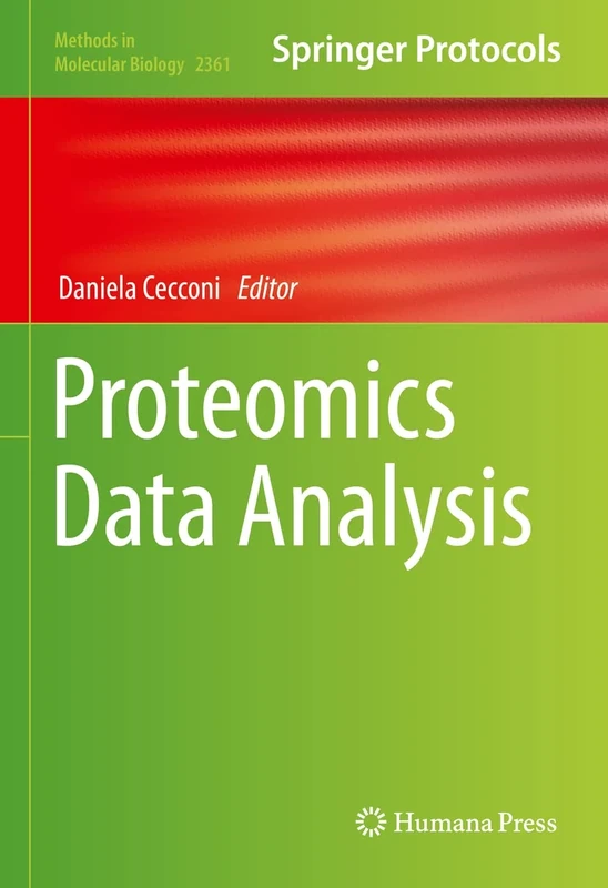 Proteomics Data Analysis: 2361 (Methods in Molecular Biology, 2361)