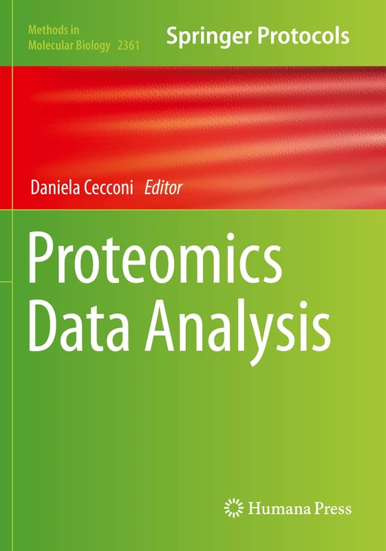 Proteomics Data Analysis: 2361 (Methods in Molecular Biology, 2361)