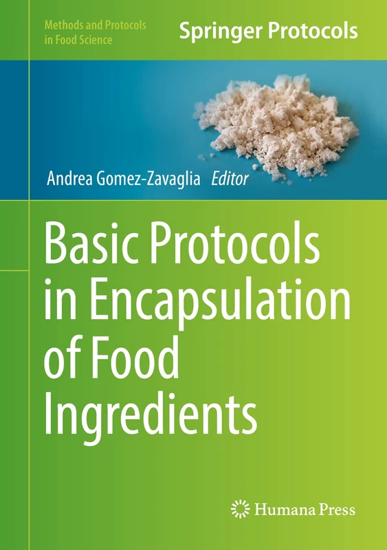 Basic Protocols in Encapsulation of Food Ingredients (Methods and Protocols in Food Science)