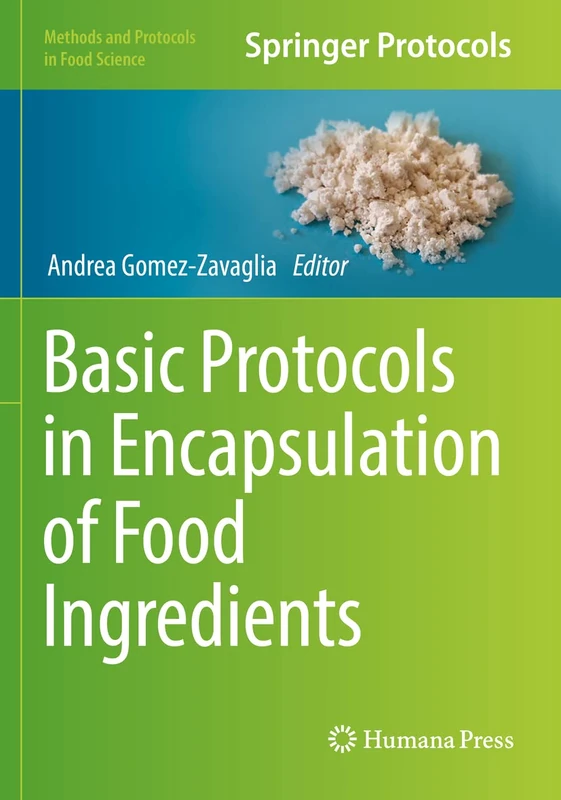 Basic Protocols in Encapsulation of Food Ingredients (Methods and Protocols in Food Science) - Image 1