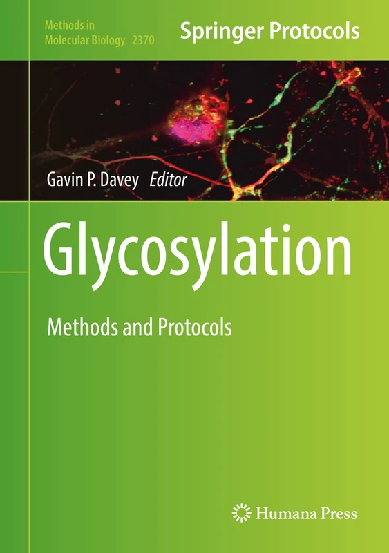 Glycosylation: Methods and Protocols: 2370 (Methods in Molecular Biology, 2370)