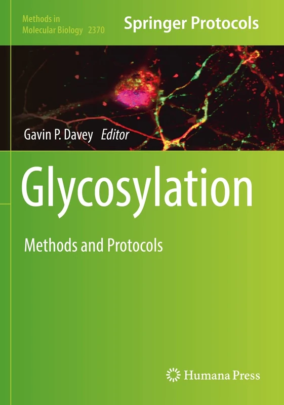 Glycosylation: Methods and Protocols: 2370 (Methods in Molecular Biology, 2370)