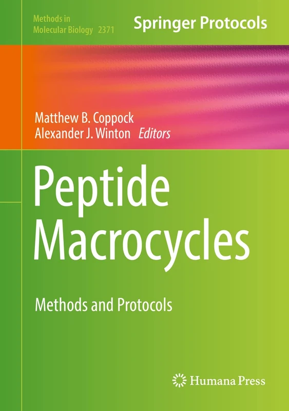 Peptide Macrocycles: Methods and Protocols: 2371 (Methods in Molecular Biology, 2371)