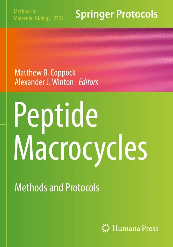 Peptide Macrocycles: Methods and Protocols: 2371 (Methods in Molecular Biology, 2371)
