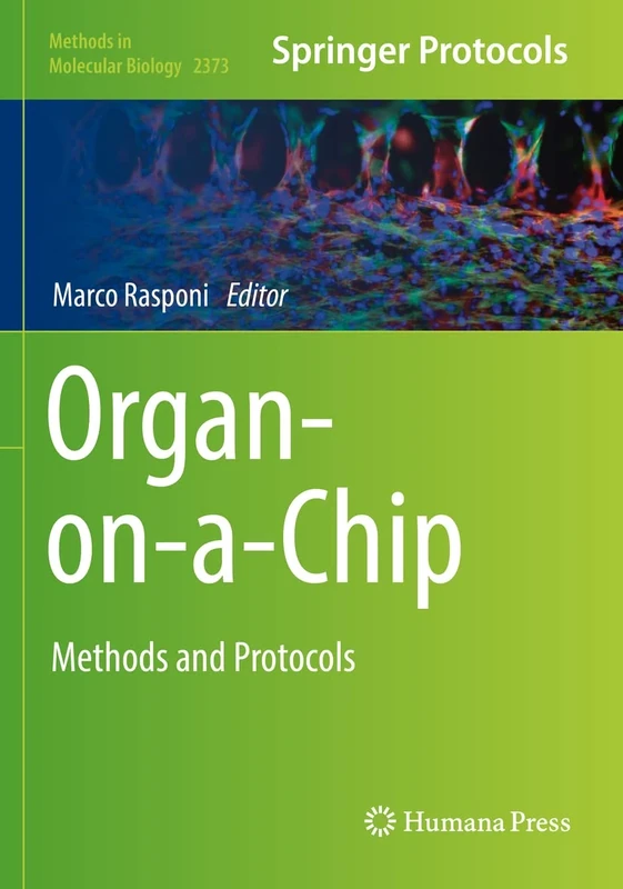 Organ-on-a-Chip: Methods and Protocols: 2373 (Methods in Molecular Biology, 2373)