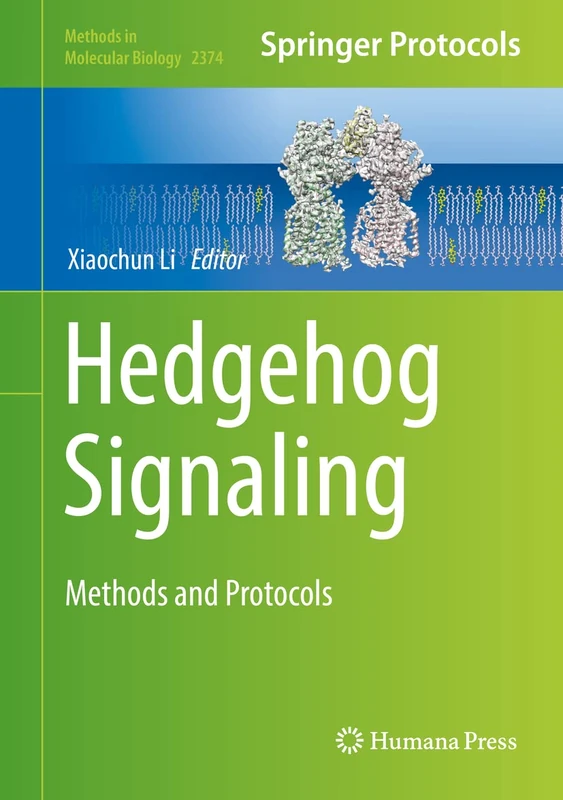 Hedgehog Signaling: Methods and Protocols: 2374 (Methods in Molecular Biology, 2374)