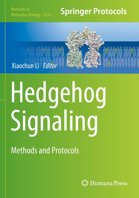 Hedgehog Signaling: Methods and Protocols: 2374 (Methods in Molecular Biology, 2374)