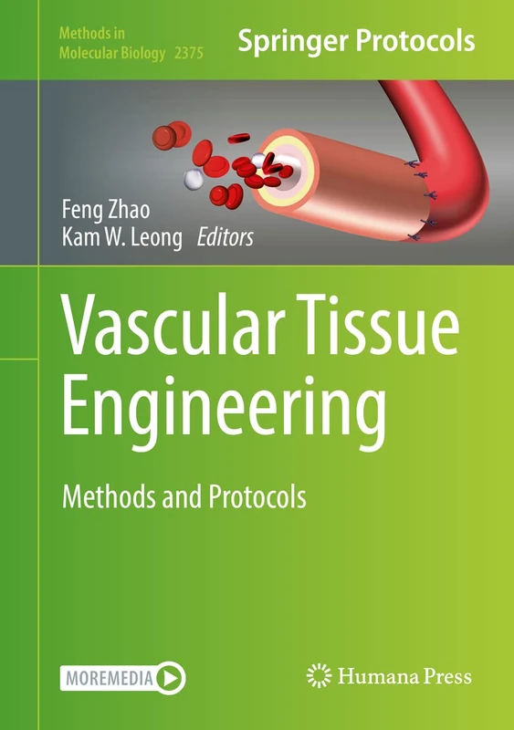 Humana Vascular Tissue Engineering: Methods and Protocols 2375