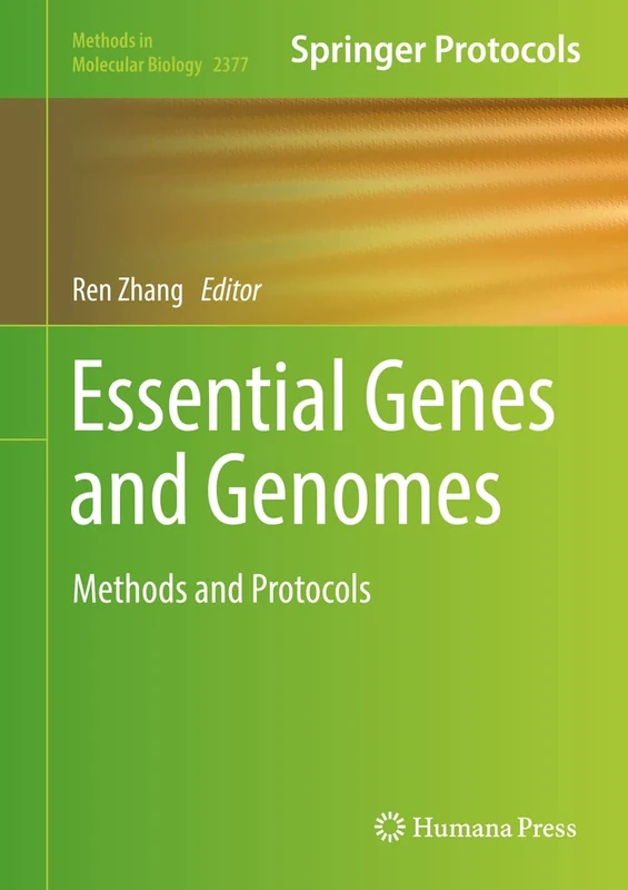 Essential Genes and Genomes: Methods and Protocols: 2377 (Methods in Molecular Biology, 2377)