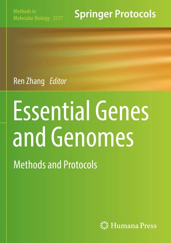 Essential Genes and Genomes: Methods and Protocols: 2377 (Methods in Molecular Biology, 2377)
