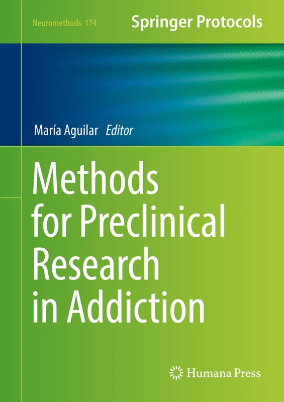 Methods for Preclinical Research in Addiction: 174 (Neuromethods, 174)