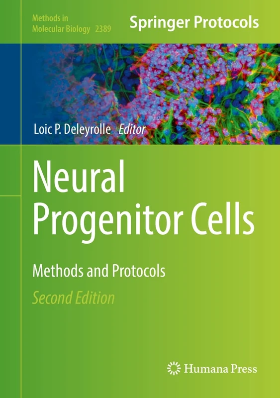 Neural Progenitor Cells: Methods and Protocols: 2389 (Methods in Molecular Biology, 2389)